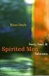Spirited Men: Story, Soul and Substance