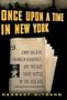 Once Upon a Time in New York: Jimmy Walker, Franklin Roosevelt, and the Last Great Battle of the Jazz Age