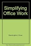 Simplifying office work : an introduction to O & M techniques