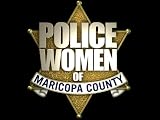 Police Women Season 2 : Maricopa County