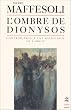 L'ombre de Dionysos