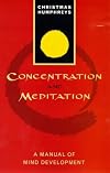 Concentration and meditation;: A manual of mind development (Clear light series)