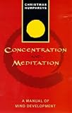 cover of Concentration and Meditation: A Manual of Mind Development