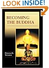 Becoming the Buddha: The Ritual of Image Consecration in Thailand (Buddhisms)