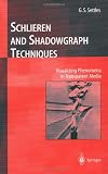 Schlieren & Shadowgraph Techniques