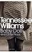 Baby Doll and Other Plays (Penguin Modern Classics)