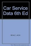 Car service data : covering 1200 British, European and Japanese petrol and diesel Cars and light vans from 1974