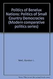 The Benelux nations : the politics of small-country democracies