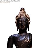 What the Buddha Thought (Oxford Centre for Buddhist Studies Monographs)