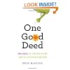 One Good Deed: 365 Days of Trying to Be Just a Little Bit Better