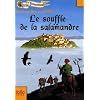 Le souffle de la salamandre