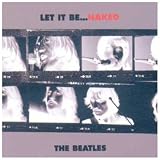 Let It Be... Naked - Copy controlled (inclus un CD bonus de 21 minutes)