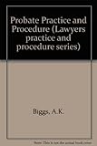 Probate practice and procedure