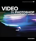 Video in photoshop for photographers and designers