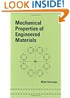 Mechanical Properties of Engineered Materials (Mechanical Engineering (Marcel Dekker))