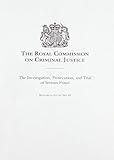 The investigation, prosecution and trial of serious fraud