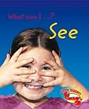 What can I - ? see