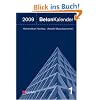 Beton-Kalender 2009: Schwerpunkte: Konstruktiver Hochbau, Aktuelle Massivbaunormen (Beton-Kalender (Vch))