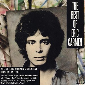 ERIC CARMEN - Best of Eric Carmen - Zortam Music