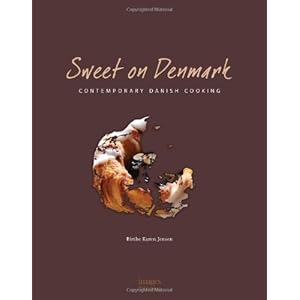Sweet on Denmark: Contemporary Danish Desserts