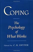 Coping: The Psychology of What Works