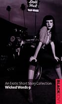 Wicked Words 9: An Erotic Short Story Collection: Vol 9