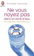 Ne vous noyez pas dans un verre d'eau - 100 conseils pour vous simplifier la vie !