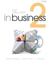 Microsoft Office 2007 In Business Core (2nd Edition)