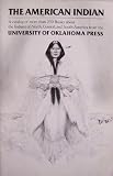 Product B003DXJVC4 - Product title The American Indian [ a catalog of more than 250 books about the Indians of North, Central, and South America from the University of Oklahoma Press ]