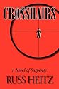 Crosshairs: A Novel of Suspense