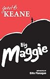 Big Maggie : a play in two acts