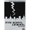 High school criminal, Tome 2 : Grande �cole du mal et de la ruse