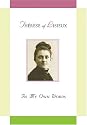 Saint Therese of Lisieux: In My Own Words