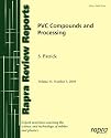 PVC Compounds and Processing (Rapra Review Reports) (Vol 15,No.3)