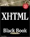 Book cover of XHTML Black Book: A Complete Guide to Mastering XHTML.