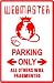 WEBMASTER PARKING ONLY sign web