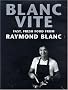 Blanc Vite: Fast Fresh Food from Raymond Blanc