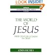 The World of Jesus: First-Century Judaism in Crisis (Understanding Jesus Today Series) by John Riches