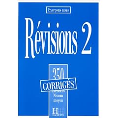 R�visions 2: 350 exercices, niveau moyen : corrig�s