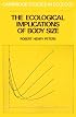 The Ecological Implications of Body Size (Cambridge Studies in Ecology)