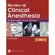 Review of Clinical Anesthesia by  Neil Roy Connelly and David G Silverman