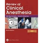 Review of Clinical Anesthesia by  Neil Roy Connelly and David G Silverman