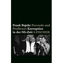 Parven�s und Profiteure. Korruption in der NS-Zeit
