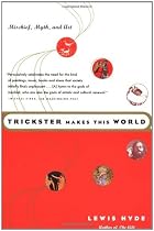 Trickster Makes This World
