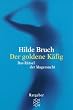 Der goldene K�fig: Das R�tsel der Magersucht