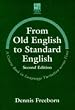 From Old English to Standard English (Studies in English Language)