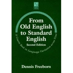 From Old English to Standard English (Studies in English Language)