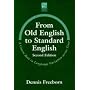 From Old English to Standard English (Studies in English Language)