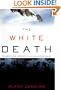 The White Death: Tragedy and Heroism in an Avalanche Zone