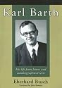 Karl Barth: His Life from Letters and Autobiographical Texts